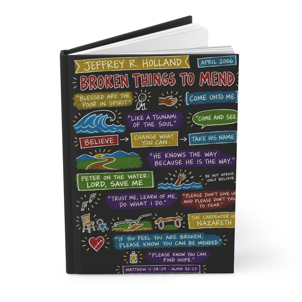 Broken Things to Mend Sketch Note Journal — Jeffrey R. Holland