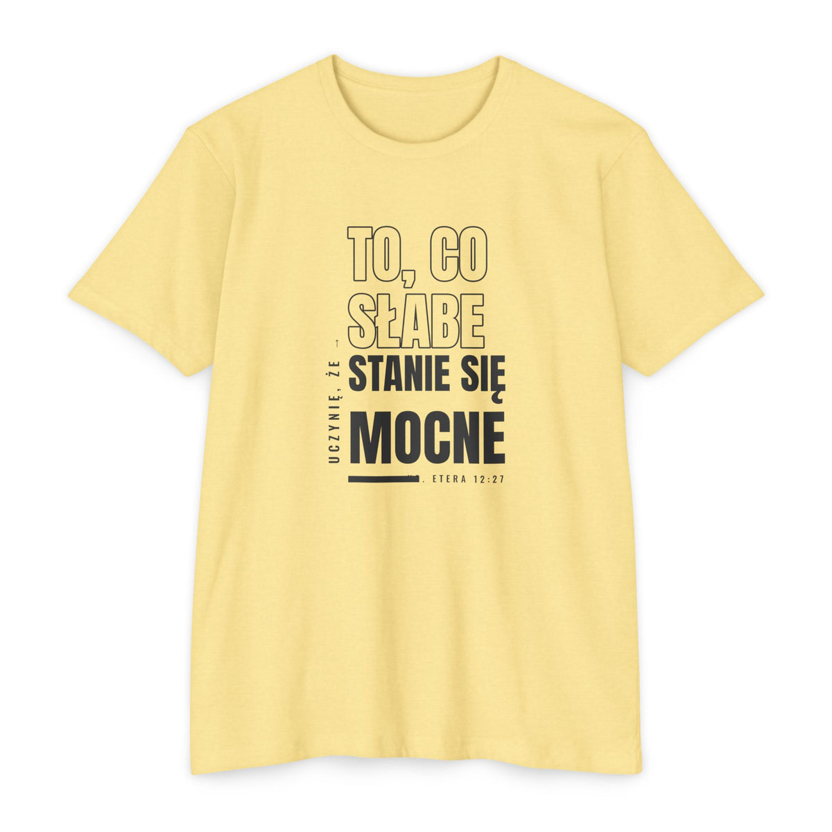 Weak Things Become Strong Shirt – Polish
