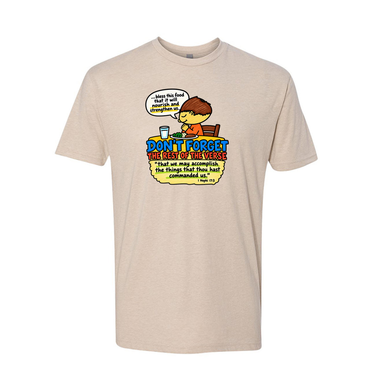 Nourish and Strengthen Nephi 17:3 LDS t-shirt featuring Book of Mormon scripture about physical and spiritual nourishment - product view 2