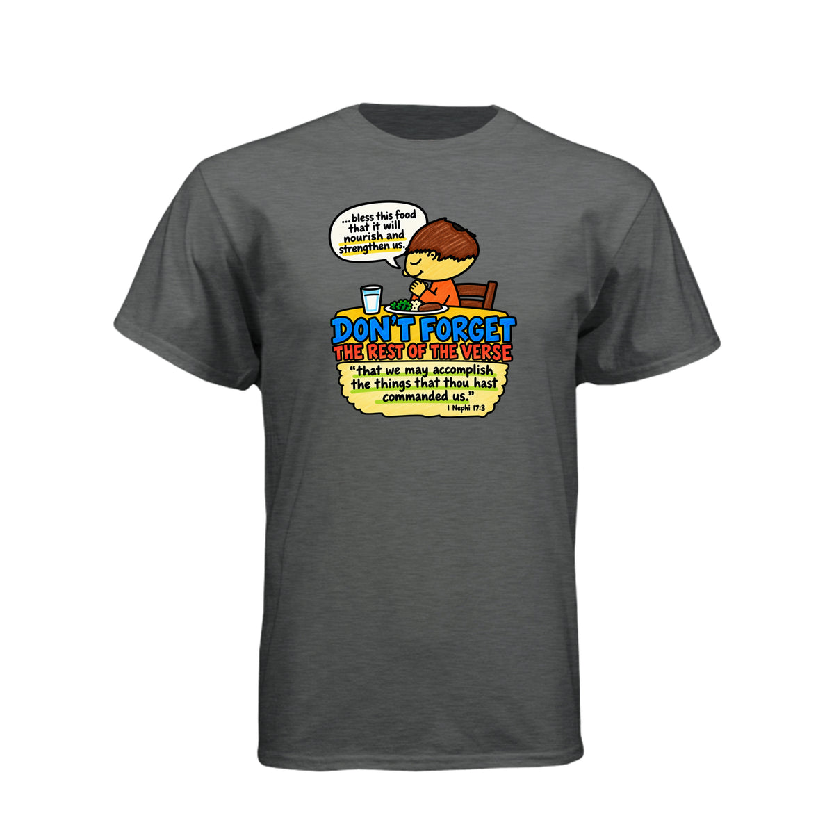 Nourish and Strengthen Nephi 17:3 LDS t-shirt featuring Book of Mormon scripture about physical and spiritual nourishment - product view 3