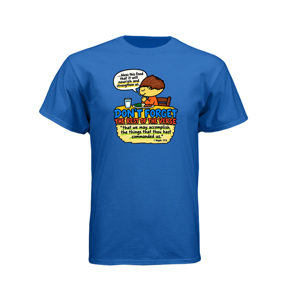 Nourish and Strengthen Nephi 17:3 LDS t-shirt featuring Book of Mormon scripture about physical and spiritual nourishment - product view 8
