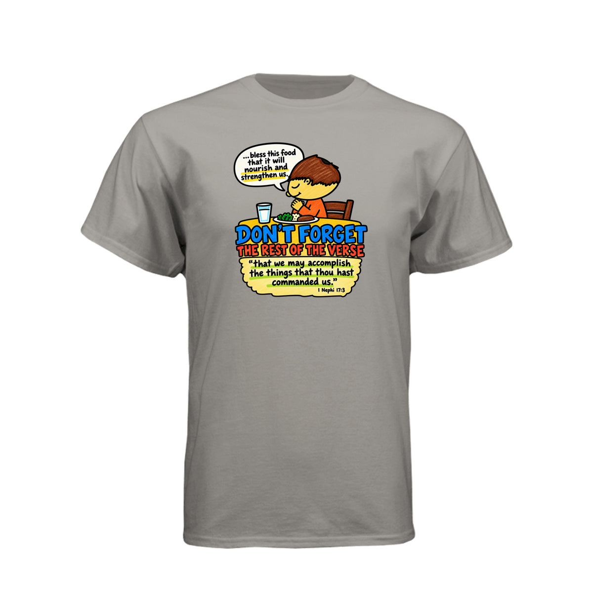 Nourish and Strengthen Nephi 17:3 LDS t-shirt featuring Book of Mormon scripture about physical and spiritual nourishment - product view 11