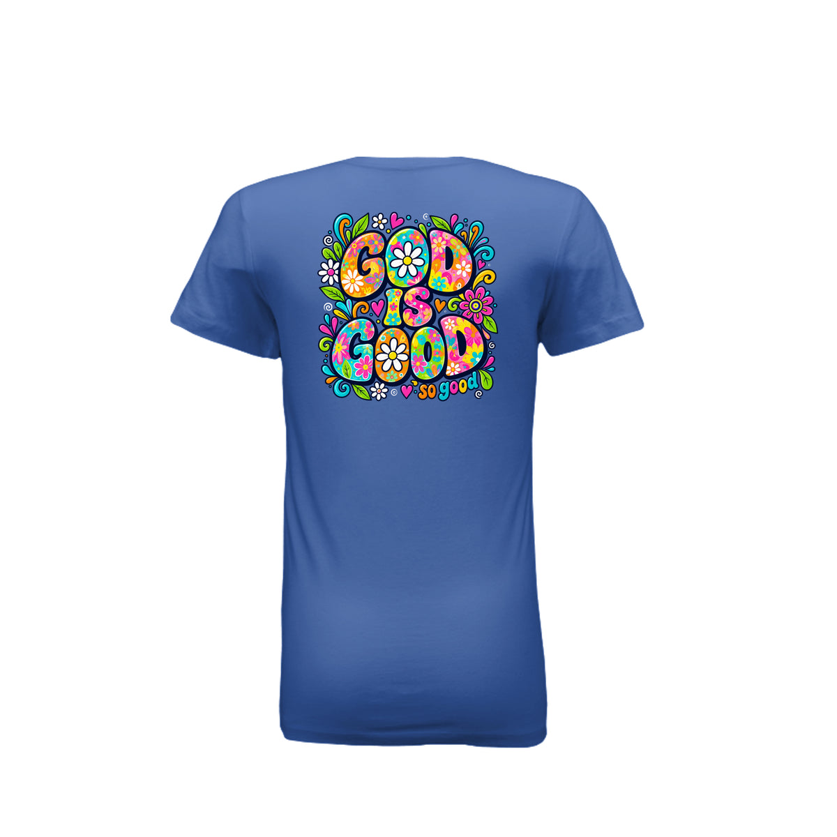 God Is Good So Good LDS t-shirt featuring simple powerful message about God's goodness and faith - product view 10