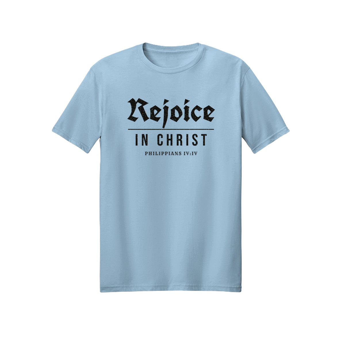 Blackletter Rejoice in Christ shirt in Light Blue