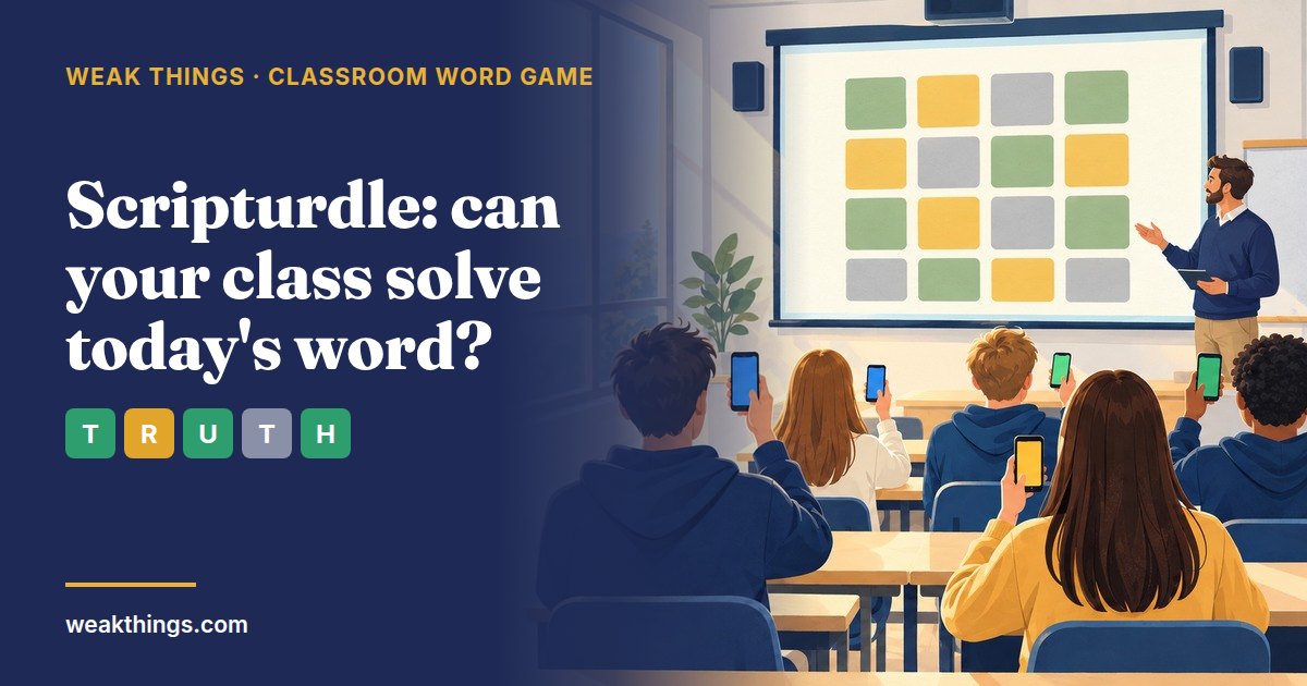 Scripturdle for seminary: a daily New Testament word game for class ...